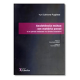Assistência Mútua Em Matéria Penal: E As Penas Vedadas No, De Yuri Sahione Pugliese. Editorial Liber Ars, Tapa Mole En Português