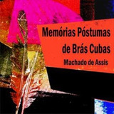 Audiobook: Memórias Póstumas De Brás Cubas