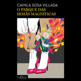 Audiobook: O Parque Das Irmãs Magníficas
