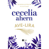 Ave-lira, De Cecelia Ahern. Editora Harpercollins, Capa Mole, Edição 1 Em Português, 2024