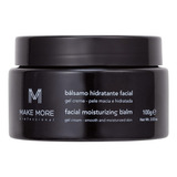 Balsamo Hidratante Facial Make More 100g Pré Maquiagem