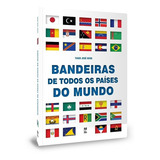 Bandeiras De Todos Os Países Do Mundo