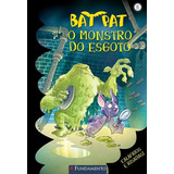 Bat Pat - V. 05 - O Monstro Do Esgoto