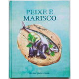 Bíblia Do Cozinheiro - Peixe E Marisco, De Vários Autores. Editora Paisagem Distribuidora De Livros Ltda., Capa Dura Em Português, 2012