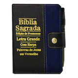 Bíblia Sagrada Letra Grande Botão Preta C/ Azul C/ Harpa