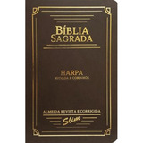Bíblia Sagrada Slim Arc | Harpa | Letra Normal | Semiflexivel | Marrom, De Almeida Revista E Corrigida. Editora Cpp, Capa Mole Em Português
