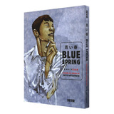 Blue Spring, De Taiyo Matsumoto. Editorial Devir, Tapa Mole En Português, 2024