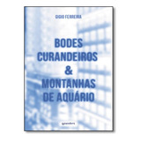 Bodes Curandeiros & Montanhas De Aquário, De Gigio Ferreira. Editora Giostri, Capa Mole Em Português