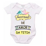 Body Bebê Frases Pacotinho De Amor Da Titia F759