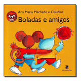 Boladas E Amigos, De Machado, Ana Maria. Editora Salamandra Em Português