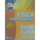 Bonjorno & Clinton Col Delta Fisica Historia & Cotidiano Un