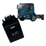 Botão Acionador Do Ar Condicionado Ford Novo Cargo 12/19 Org