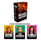 Box Mulheres Assassinas (suzane + Flordelis + Elize)
