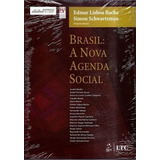 Brasil: A Nova Agenda Social, De Edmar Lisboa Bacha E Simon Schwartzman. Editora Gen Ltc, Capa Mole Em Português, 2016