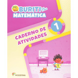 Buriti Plus Matemática 1 Ano : Caderno De Atividades, De A Moderna. Editora Moderna (didaticos), Capa Mole Em Português