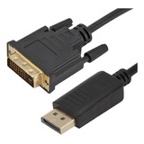 Cabo Conversor Displayport Para Dvi 24+1 Full Hd 1080p