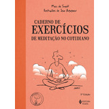 Caderno De Exercícios De Meditação No Cotidiano, De Smedt, Marc De. Praticando O Bem-estar Editorial Editora Vozes Ltda., Capa Mole Em Português, 2015