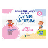 Caderno Do Futuro Português Pdf - Aluno - 1ª Ano - 4ª Ed 22