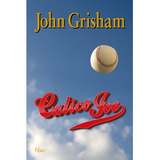Calico Joe, De Grisham, John. Editorial Editora Rocco Ltda, Tapa Mole En Português, 2012