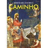 Caminho, De Escrivá, Josemaría. Quadrante Editora, Capa Mole Em Português, 2019