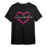 Camiseta Basica Heart Barbed Karol G Manana Sera Bonito