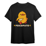 Camiseta Basica Meme Psicopato Funny Duck Unissex Algodao