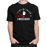 Camiseta Camisa I Need Beer Frases Engraçadas Bebida Cerveja