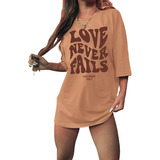 Camiseta Feminina Oversized Love Never Fails Estilo Rua 