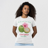 Camiseta T-shirt Feminina Tendência Fresquinha Coconut Tee
