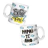 Caneca Personalizada Dia Dos Pais Super Pai