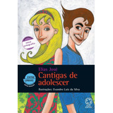 Cantigas De Adolescer, De José, Elias. Editora Somos Sistema De Ensino, Capa Mole Em Português, 2009