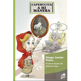 Caperucita A Mi Manera