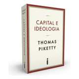 Capital E Ideologia, De Piketty, Thomas. Editora Intrínseca Ltda., Capa Mole, Edição Livro Brochura Em Português, 2020