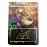 Card Magic The Gathering - O Um Anel - One Ring - Rare Proxy