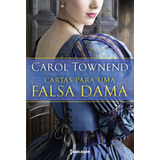Cartas Para Uma Falsa Dama, De Townend, Carol. Editora Hr Ltda., Capa Mole Em Português, 2017