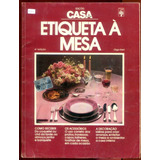 Casa Cláudia/ Etiqueta À Mesa - Frete Grátis - L.5585