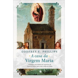 Casa Da Virgem Maria, A