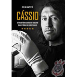 Cássio - A Trajetória Do Maior