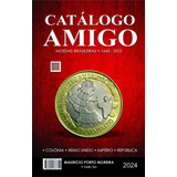 Catálogo Amigo Cédulas E Moedas 2024