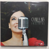 Cd - Camilla Inês - ( Jazz Mine ) - Digipack Novo Lacrado