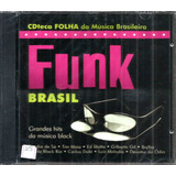 Cd / Funk Brasil ( Banda Black Rio , Devotos Ódio , Tim Maia