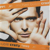 Cd - Michael Bublé - Crazy Love - Lacrado