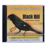 Cd - O Canto Do Bicudo Black Bill