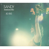 Cd - Sandy - Manuscrito Ao Vivo ( Embalagem Digi Pack )