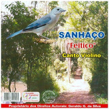 Cd - Sanhaço Feitiço - Canto Violino