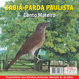 Cd Canto De Pássaros Sabiá Parda Paulista Canto Mateiro
