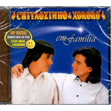 Cd Chitãozinho E Xororó Em Família C/ Sandy E Junior Lacrado