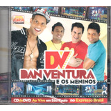 Cd Dan Ventura E Os Meninos - Cd Do Dvd Ao Vivo Em São Paulo