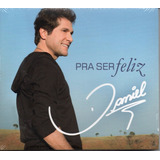 Cd Daniel - Pra Ser Feliz - Digipack - Lacrado