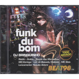 Cd Funk Du Bom Dj Brinquedo Original Novo Lacrado